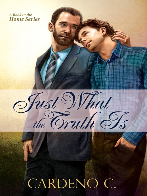 Title details for Just What the Truth Is by Cardeno C. - Available